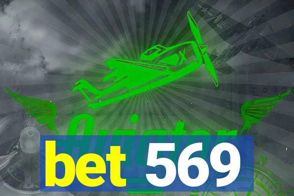 bet 569